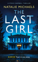 The Last Girl: A Gripping Psychological Thriller (Steve Campbell Psychological Suspense Thriller) 1036705188 Book Cover