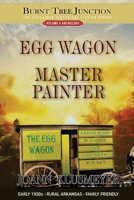 The Egg Wagon & Master Painter 1613146825 Book Cover