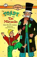 The Toady And Dr Miracle: Ready-To-Read Level 2 (Paper) 0606143521 Book Cover