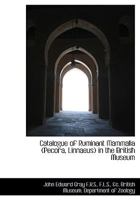 Catalogue of Ruminant Mammalia in the British Museum 0469186615 Book Cover