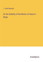 On the Stability of the Motion of Saturn's Rings 3382324326 Book Cover