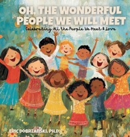 Oh, The Wonderful People We Will Meet B0FDKJ29PM Book Cover