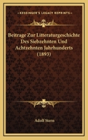 Beitrage Zur Litteraturgeschichte Des Siebzehnten Und Achtzehnten Jahrhunderts (1893) 1167629175 Book Cover