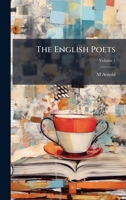 The English Poets 1023748673 Book Cover