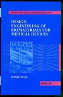 Design Engineering of Biomaterials for Medical Devices 0471967084 Book Cover