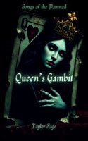 Queen's Gambit: Songs of the Damned Novella B0GKXZSLW3 Book Cover