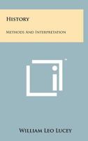 History: Methods and Interpretation 1258184567 Book Cover