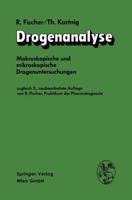 Drogenanalyse: Makroskopische Und Mikroskopische Drogenuntersuchungen 3662359960 Book Cover