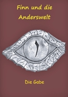 Finn und die Anderswelt: Die Gabe 3753460311 Book Cover