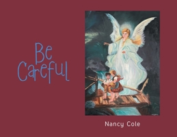 Be Careful 1685267009 Book Cover