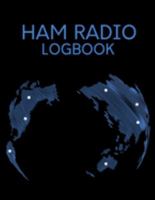 Ham Radio Logbook: Ham Radio Operator Logbook, Radio Contact Keeper, Amataur Radio Station Journal, 105 Perfectly Designed Pages To Track All The ... Inches, Great Gift For Any Radio Enthusiast 1693365154 Book Cover