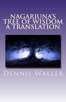 Nagarjuna's Tree of Wisdom A Translation 1481169025 Book Cover