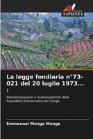 La legge fondiaria n°73-021 del 20 luglio 1973... :: Decolonizzazione o ricolonizzazione della Repubblica Democratica del Congo 6205811642 Book Cover