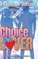 CHOICElover (Love, Manufactured) B0GFY2168N Book Cover