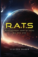 R.A.T.S: Revolutionary Army of Teens 1837943753 Book Cover