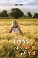 Emma, sa cousine et moi (French Edition) 2956857703 Book Cover