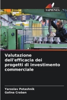 Valutazione dell'efficacia dei progetti di investimento commerciale (Italian Edition) 6209537839 Book Cover