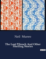 The Lost Pibroch And Other Sheiling Stories B0CWQ2ZS81 Book Cover