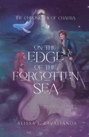 On the Edge of the Forgotten Sea (The Chronicles of Chaera) B0FH1G6BH2 Book Cover