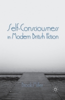 Self-Consciousness in Modern British Fiction 0230337562 Book Cover
