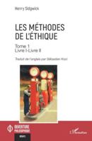 Les méthodes de l’éthique Tome 1: Livre I-Livre II (Ouverture Philosophique) (French Edition) 2336525127 Book Cover
