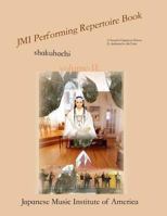 Jmi Performing Repertoire Book Volume-II.: Jmi Shakuhachi 1537140256 Book Cover