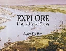 Explore Historic Nassau County B0CKYG4JNN Book Cover