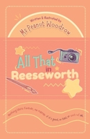 All That in Reeseworth: 1# B0DPXL3F1T Book Cover