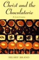 Christ and the Chocolaterie 0232524572 Book Cover