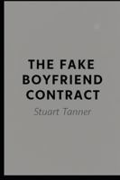 The fake boyfriend contract: Romantic comedy B0G42L1CSL Book Cover