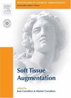 Procedures in Cosmetic Dermatology Series: Soft Tissue Augmentation: Text with DVD 1416024697 Book Cover