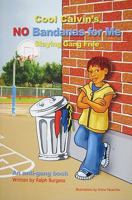 Cool Calvin's No Bandanas for Me: Staying Gang Free 0977000516 Book Cover