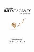 The Playbook: Improv Games for Performers 0996014209 Book Cover