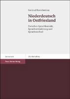 Niederdeutsch in Ostfriesland: Zwischen Sprachkontakt, Sprachveranderung Und Sprachwechsel 3515085718 Book Cover
