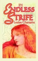 In Endless Strife 1403386951 Book Cover