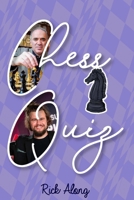 Chess Books For Kids: Quiz, Trivia, Questions and Solutions, Strategies, Chess History and Legends B0CRHHH398 Book Cover