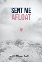Sent Me Afloat 1312141603 Book Cover