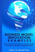 Business Model Innovation: Examples 1507813228 Book Cover