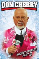 Don Cherry's Hockey Stories, Part 2 0385670036 Book Cover