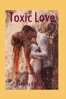 Toxic Love 1790601584 Book Cover