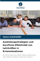 Ausbildungsstrategien und berufliche Effektivität von Lehrkräften in Krisensituationen (German Edition) 6209526020 Book Cover