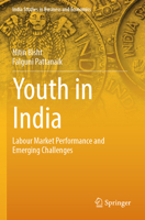 Youth in India: Labour Market Performance and Emerging Challenges 9819943299 Book Cover