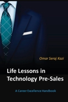 Life Lessons in Technology Pre-Sales 1006580425 Book Cover