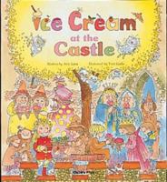 Ice Cream at the Castle (Child's Play Library) 0859536777 Book Cover