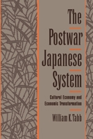 The Postwar Japanese System: Cultural Economy and Economic Transformation 0195089502 Book Cover