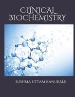 Clinical Biochemistry: Fundamentals & Quick Review 1072535513 Book Cover