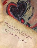 Family & Friends: The Ultimate Guidebook to Loved Ones: Recording of the Favorites 1540573109 Book Cover