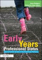 Early Years Professional Status: The Complete Guide to the Full Route Pathway 0415571073 Book Cover