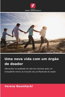 Uma nova vida com um órgão de doador (Portuguese Edition) 6209855873 Book Cover