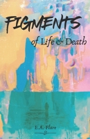 Figments of Life & Death B09NRBTGY5 Book Cover